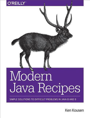 Modern Java Recipes(English, Paperback, Kousen Kenneth A.)