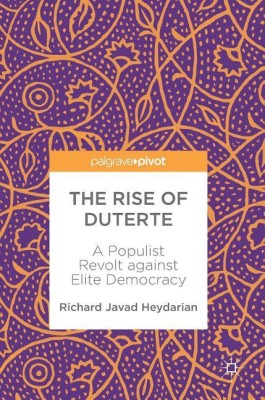 The Rise of Duterte(English, Hardcover, Heydarian Richard Javad)