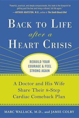 Back to Life After a Heart Crisis(English, Paperback, Wallack Marc M.D.)