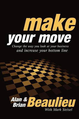 Make Your Move(English, Paperback, Beaulieu Alan N.)