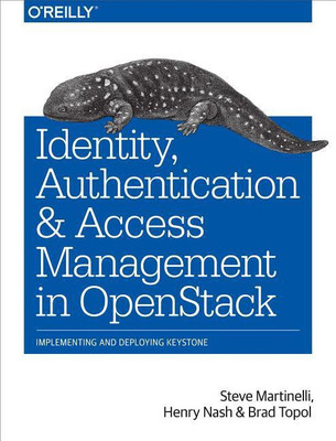 Identity, Authentication and Access Management in OpenStack(English, Paperback, Martinelli Steve)