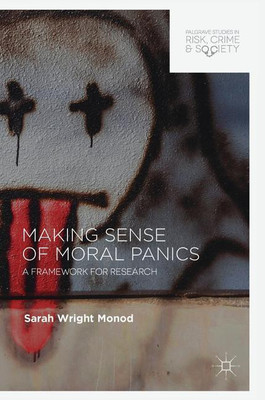 Making Sense of Moral Panics(English, Hardcover, Wright Monod Sarah)