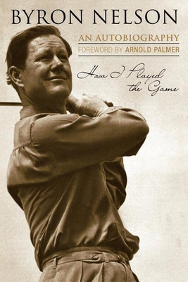 How I Played the Game(English, Paperback, Nelson Byron)