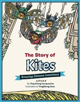 The Story of Kites(English, Hardcover, Compestine Ying Chang)