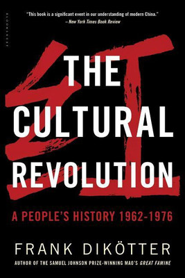 The Cultural Revolution(English, Paperback, Dikotter Frank Professor)