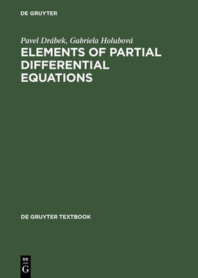 Elements of Partial Differential Equations(English, Hardcover, Drabek Pavel)