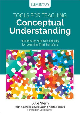 Tools for Teaching Conceptual Understanding, Elementary(English, Paperback, Stern Julie)