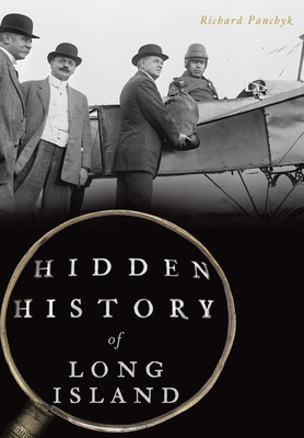 Hidden History of Long Island(English, Paperback, Richard Panchyk)