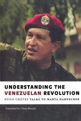 Understanding the Venezualan Revolution(English, Paperback, Chavez Hugo)