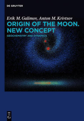 Origin of the Moon. New Concept(English, Hardcover, Galimov Erik M.)