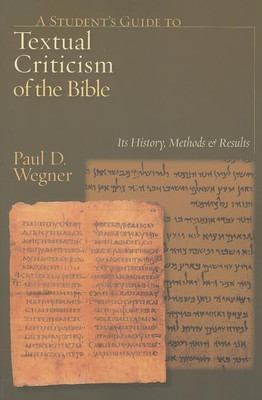 A Student's Guide to Textual Criticism of the Bible(English, Paperback, Wegner)