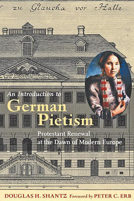 An Introduction to German Pietism(English, Paperback, Shantz Douglas H.)