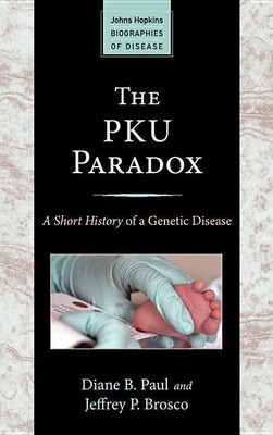 The PKU Paradox(English, Paperback, Paul Diane B.)