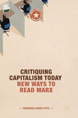 Critiquing Capitalism Today(English, Hardcover, Pitts Frederick Harry)