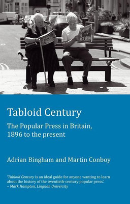 Tabloid Century(English, Paperback, Bingham Adrian)
