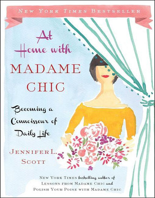 At Home with Madame Chic(English, Hardcover, Scott Jennifer L.)