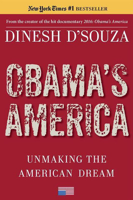 Obama's America(English, Paperback, D'Souza Dinesh)