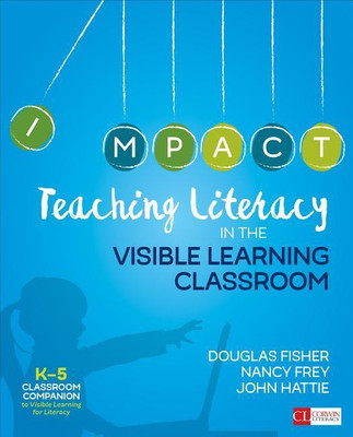 Teaching Literacy in the Visible Learning Classroom, Grades K-5(English, Paperback, Fisher Douglas)