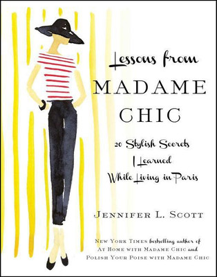 Lessons from Madame Chic(English, Hardcover, Scott Jennifer L.)