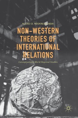 Non-Western Theories of International Relations(English, Hardcover, Voskressenski Alexei D.)