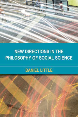 New Directions in the Philosophy of Social Science(English, Paperback, Little Daniel)