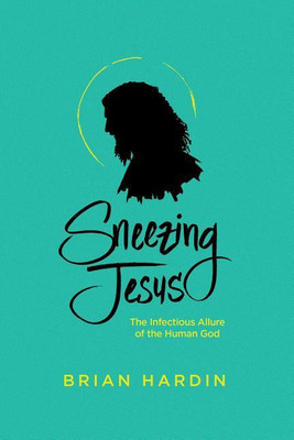 Sneezing Jesus(English, Paperback, Hardin Brian)