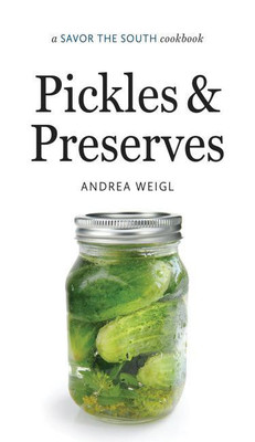 Pickles and Preserves(English, Hardcover, Weigl Andrea)