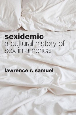 Sexidemic(English, Hardcover, Samuel Lawrence R.)