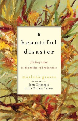 A Beautiful Disaster - Finding Hope in the Midst of Brokenness(English, Paperback, Graves Marlena)