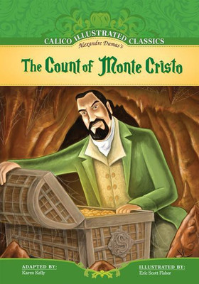 The Count of Monte Cristo (Calico Illustrated Classics)(English, Library Binding, Karen Kelly, Eric Scott Fisher, Alexandre Dumas)