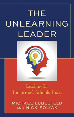 The Unlearning Leader(English, Hardcover, Lubelfeld Michael)