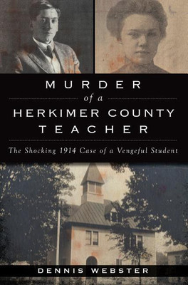 Murder of a Herkimer County Teacher(English, Paperback, Dennis Webster)
