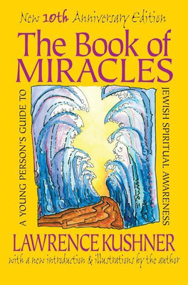 The Book of Miracles(English, Paperback, Kushner Rabbi Lawrence)