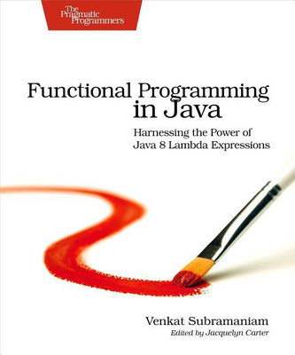 Functional Programming in Java(English, Paperback, Subramanian Venkat)