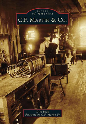 C.F. Martin & Co.(English, Paperback, C. F. Martin IV, Dick Boak)