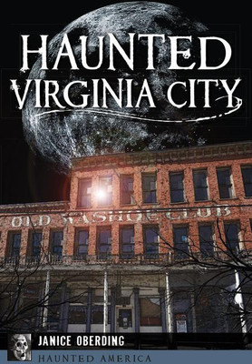 Haunted Virginia City(English, Paperback, Janice Oberding)