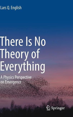 There Is No Theory of Everything(English, Hardcover, English Lars Q.)