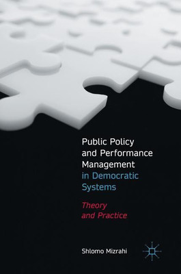 Public Policy and Performance Management in Democratic Systems(English, Hardcover, Mizrahi Shlomo)