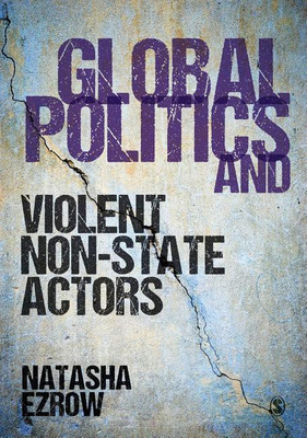 Global Politics and Violent Non-state Actors(English, Hardcover, Ezrow Natasha)