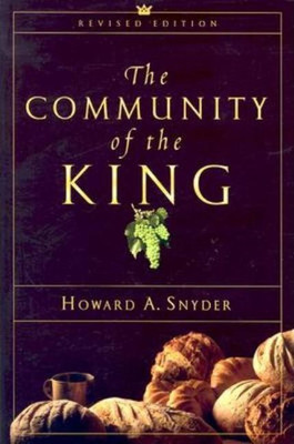 The Community of the King(English, Paperback, Howard A. Snyder)