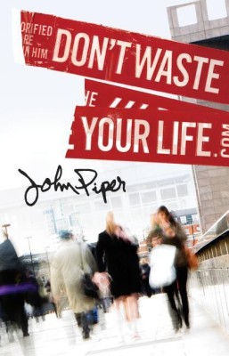 Don`t Waste Your Life (Pack of 25)(English, Paperback, Piper John)