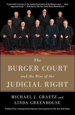 The Burger Court and the Rise of the Judicial Right(English, Paperback, Graetz Michael J)