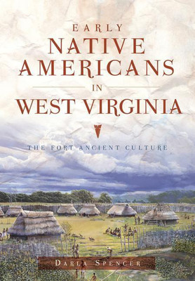 Early Native Americans in West Virginia(English, Paperback, Darla Spencer)