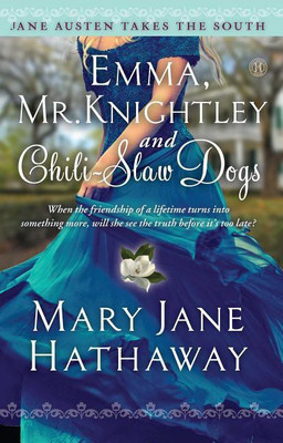 Emma, Mr. Knightley and Chili-Slaw Dogs(English, Paperback, Hathaway Mary Jane)