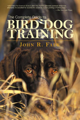 Complete Guide to Bird Dog Training(English, Paperback, Falk John)