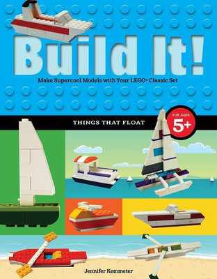 Build It! Things That Float(English, Paperback, Kemmeter Jennifer)