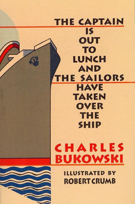 The Captain is Out to Lunch(English, Paperback, Bukowski Charles)