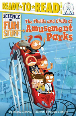 The Thrills and Chills of Amusement Parks(English, Paperback, Brown Jordan D)