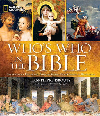 National Geographic Who's Who in the Bible(English, Hardcover, Isbouts Jean-Pierre)