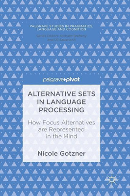 Alternative Sets in Language Processing(English, Hardcover, Gotzner Nicole)